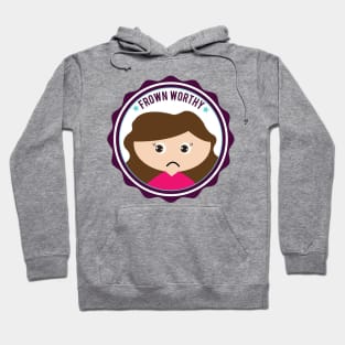 Frown Worthy Hoodie